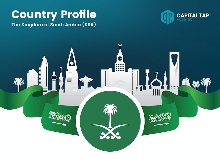 Country Profile Kingdom Of Saudi Arabia Ksa Capital Tap Holding Uae